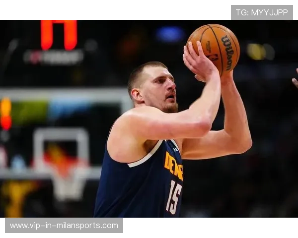 约基奇的背打再次打开,掘金内外结合更顺畅 约基奇的背打再次打开,掘金内外结合更顺畅